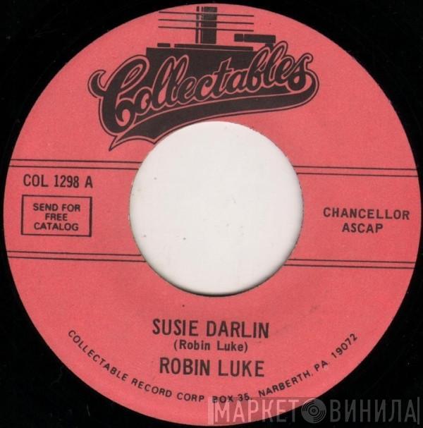 Robin Luke - Susie Darlin / Won't You Please Be Mine