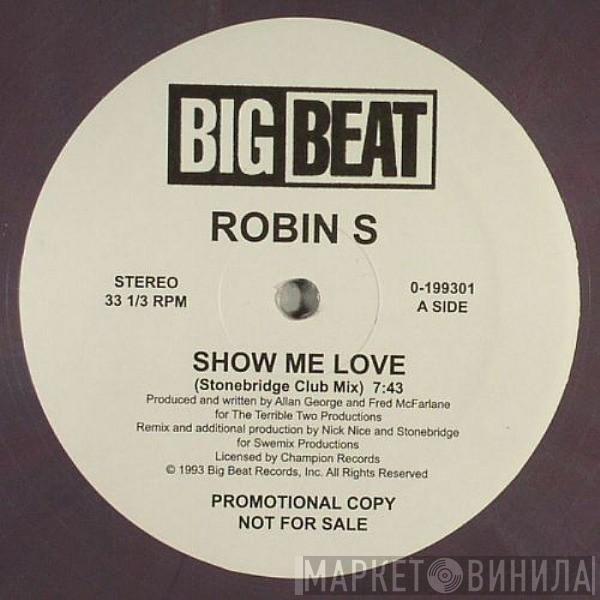  Robin S.  - Show Me Love / Love For Love