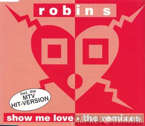  Robin S.  - Show Me Love (The Remixes)