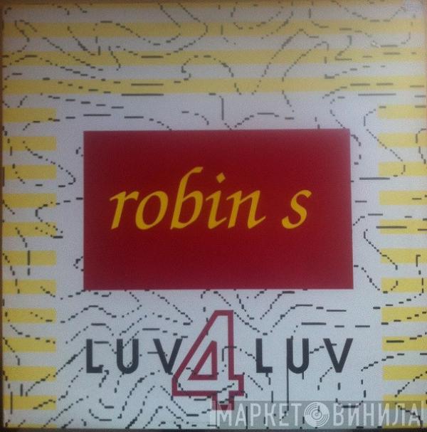  Robin S.  - Luv 4 Luv