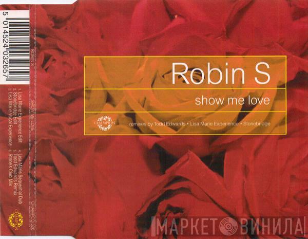  Robin S.  - Show Me Love