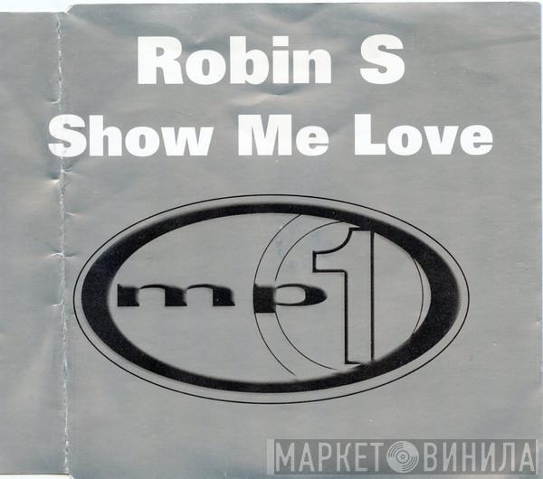  Robin S.  - Show Me Love (2002 Remixes)