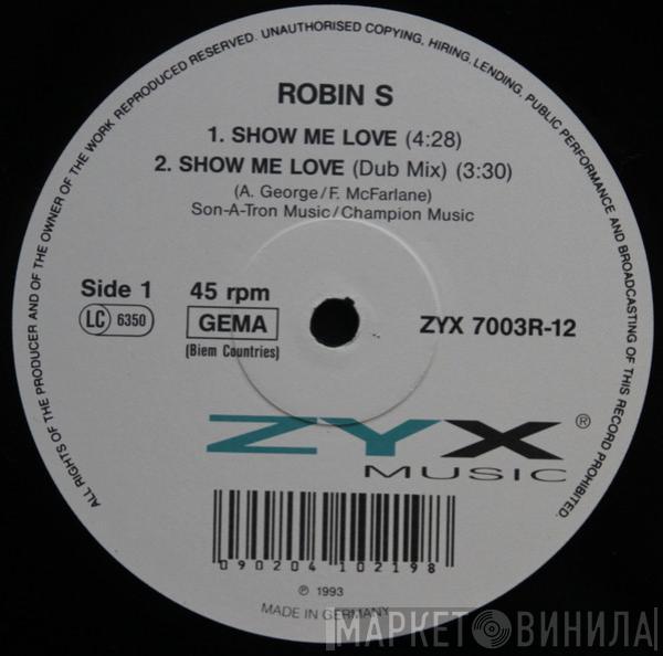  Robin S.  - Show Me Love