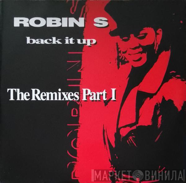 Robin S. - Back It Up (The Remixes Part I)