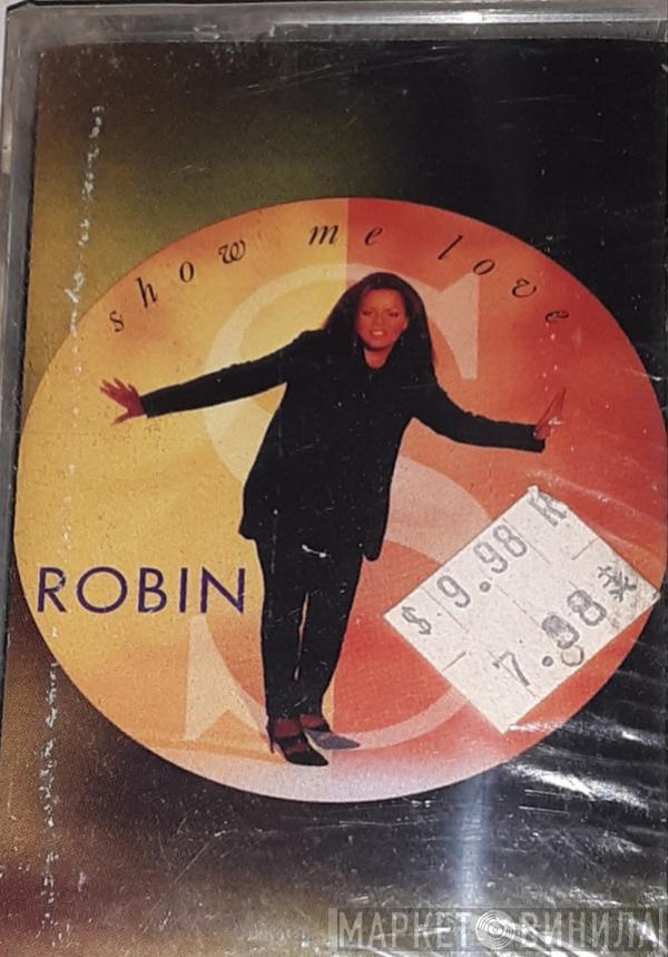  Robin S.  - Show Me Love