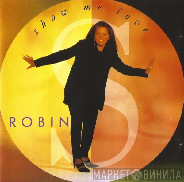  Robin S.  - Show Me Love