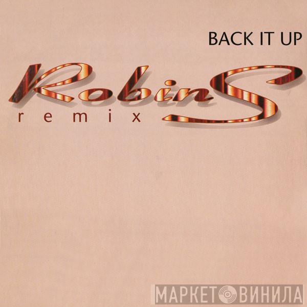 Robin S. - Back It Up (Remix)