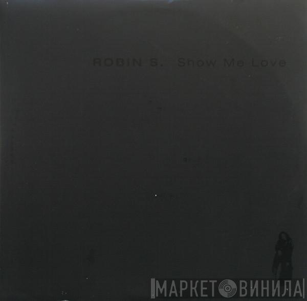  Robin S.  - Show Me Love (2002 Remixes)