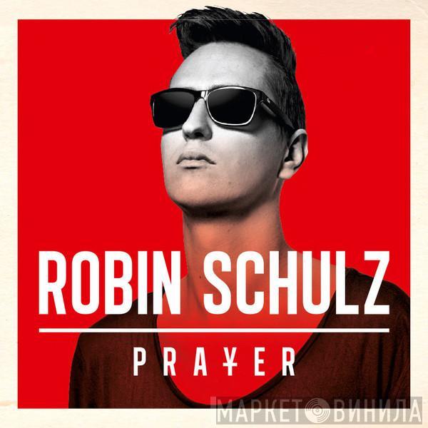 Robin Schulz - Prayer