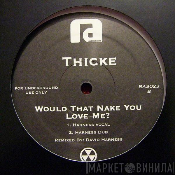 Robin Thicke - Would That Make You Love Me?