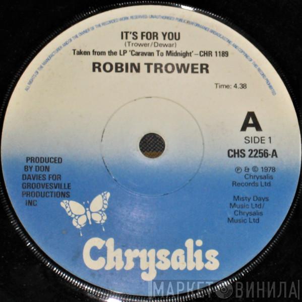 Robin Trower  - It's For You