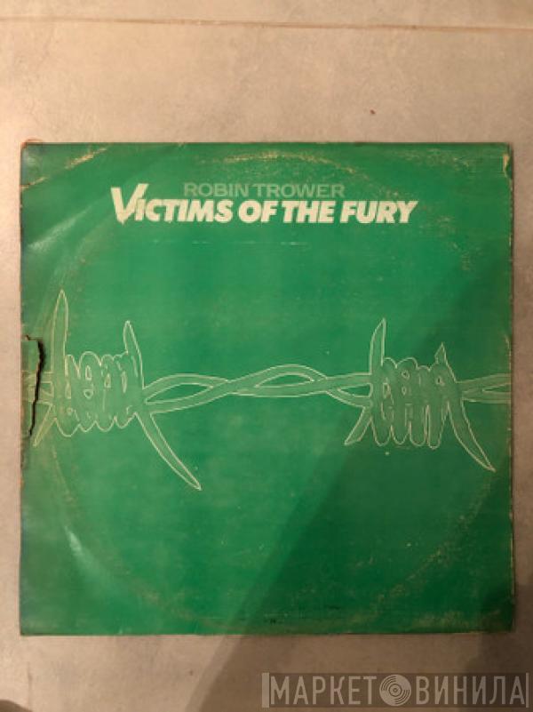  Robin Trower  - Victims Of The Fury