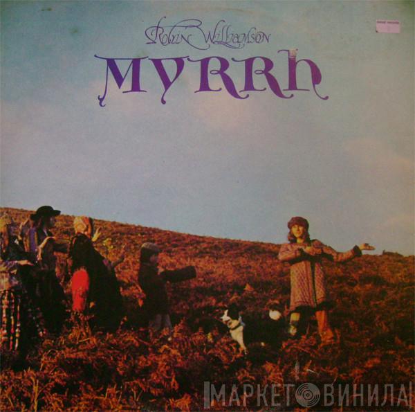 Robin Williamson - Myrrh
