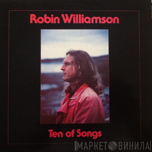 Robin Williamson - Ten Of Songs