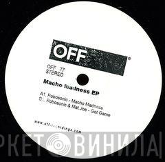 Robosonic, Mat.Joe - Macho Madness EP