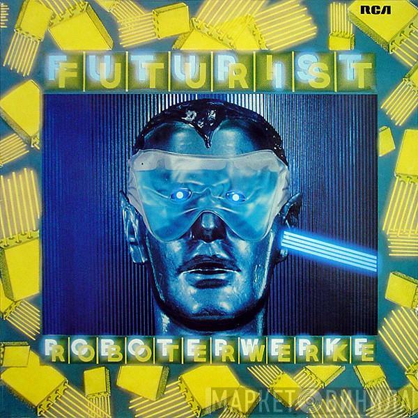 Roboterwerke - Futurist