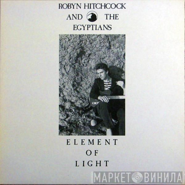 Robyn Hitchcock & The Egyptians - Element Of Light