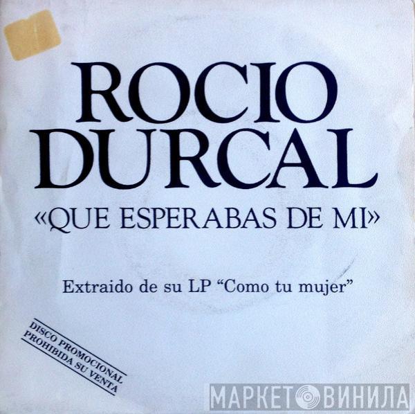 Rocío Dúrcal - Qué Esperabas De Mí