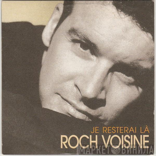 Roch Voisine - Je Resterai Là