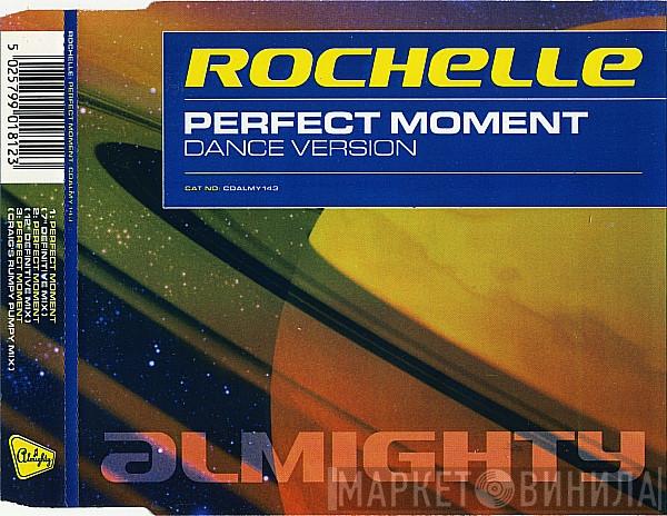 Rochelle  - Perfect Moment (Dance Version)