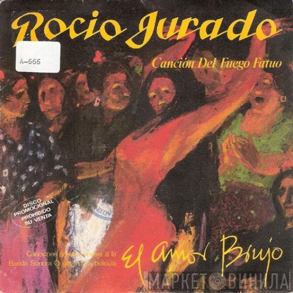 Rocio Jurado - Canción Del Fuego Fatuo