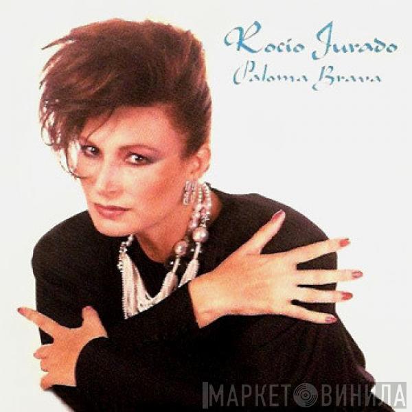 Rocio Jurado - Paloma Brava