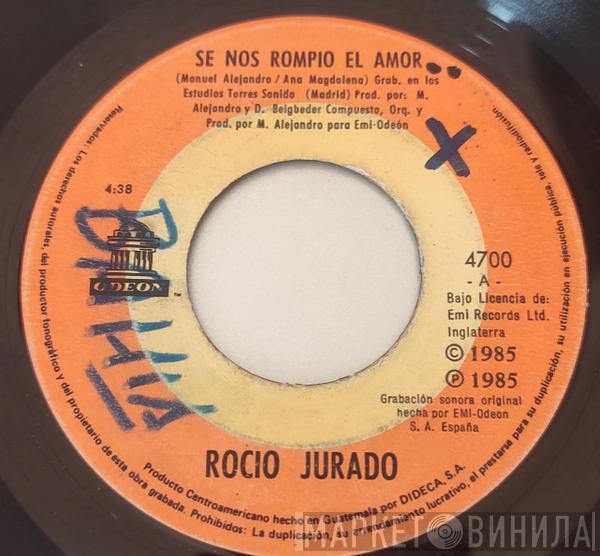  Rocio Jurado  - Se Nos Rompió El Amor