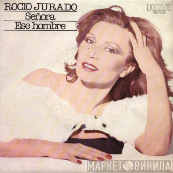 Rocio Jurado - Señora / Ese Hombre