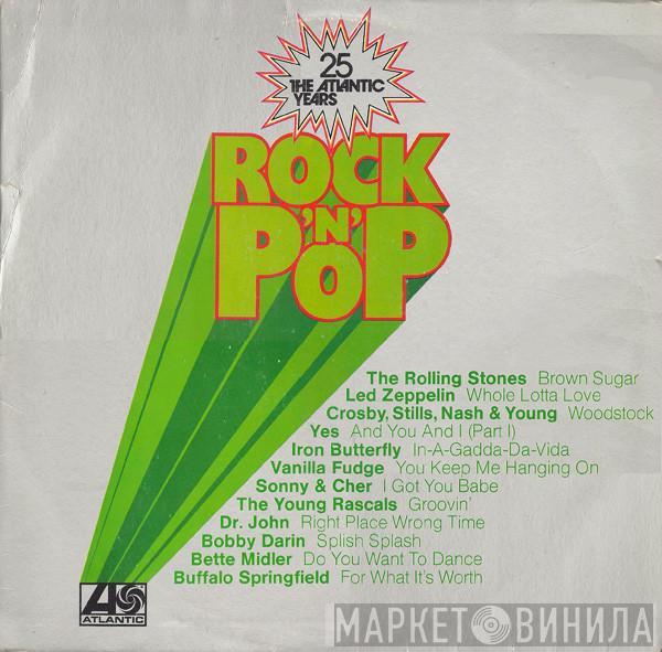  - Rock 'N' Pop - 25 The Atlantic Years