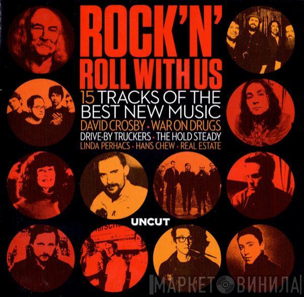  - Rock 'N' Roll With Us (15 Tracks Of The Best New Music) 