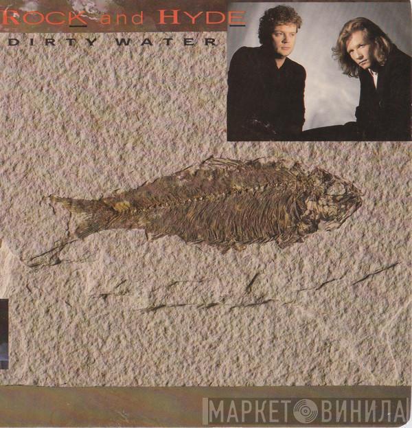 Rock And Hyde - Dirty Water