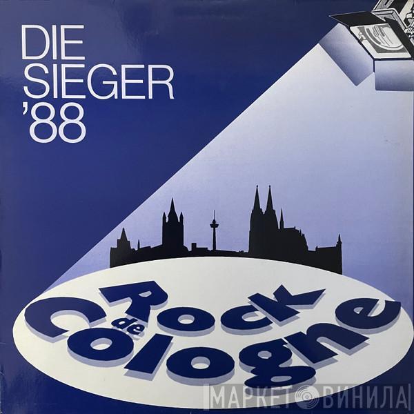  - Rock De Cologne - Die Sieger '88