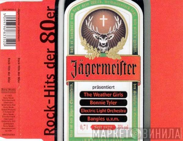  - Rock-Hits Der 80er (Jägermeister Präsentiert)