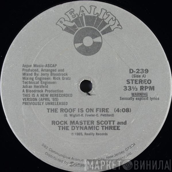  Rock Master Scott And The Dynamic Three  - The Roof Is On Fire