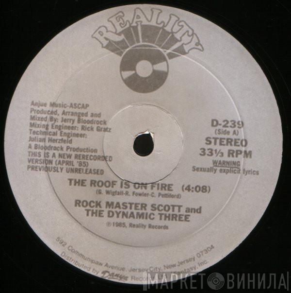  Rock Master Scott And The Dynamic Three  - The Roof Is On Fire