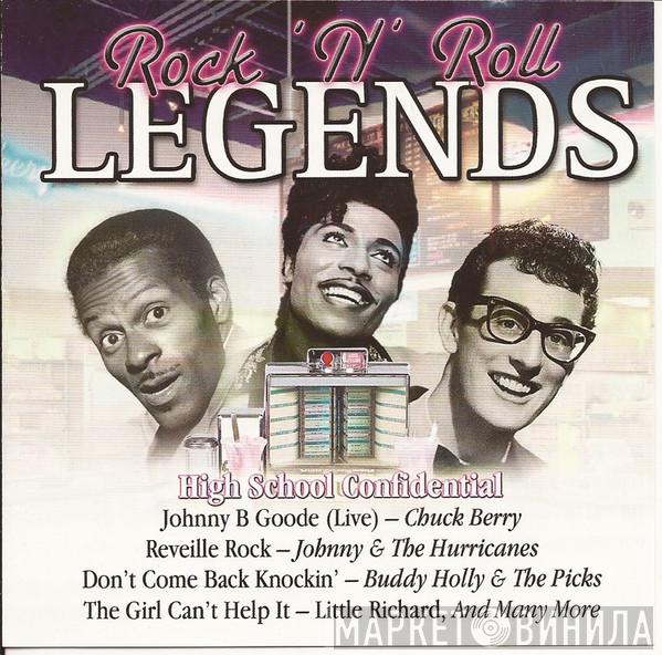  - Rock'N'Roll Legends - High School Confidential