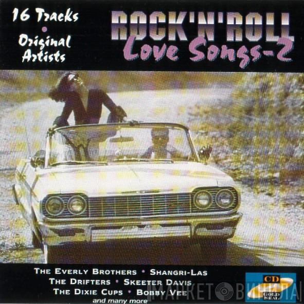  - Rock'N'Roll Love Songs - 2