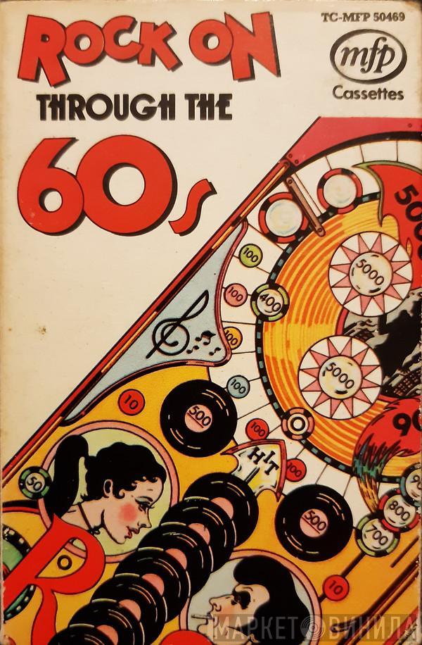  - Rock On Through The 60's