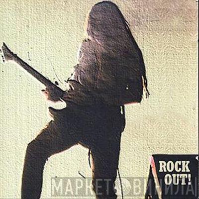  - Rock Out! 40 Classic Heavy-Rockers