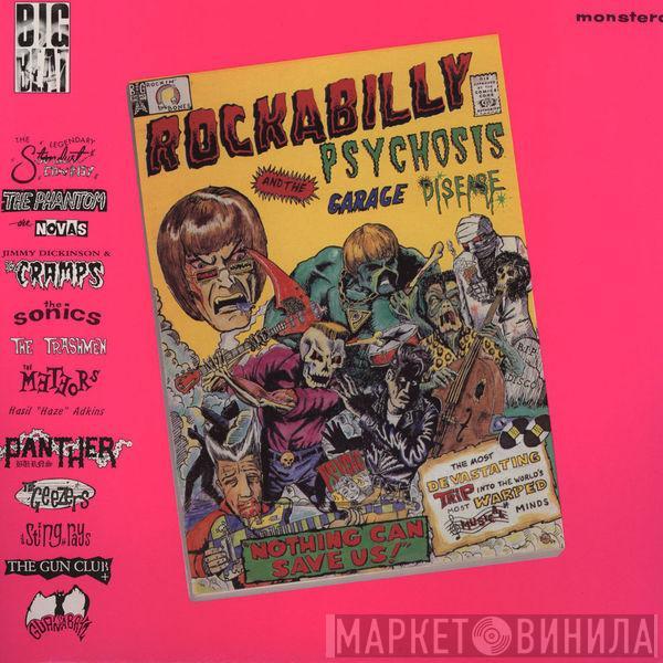  - Rockabilly Psychosis And The Garage Disease