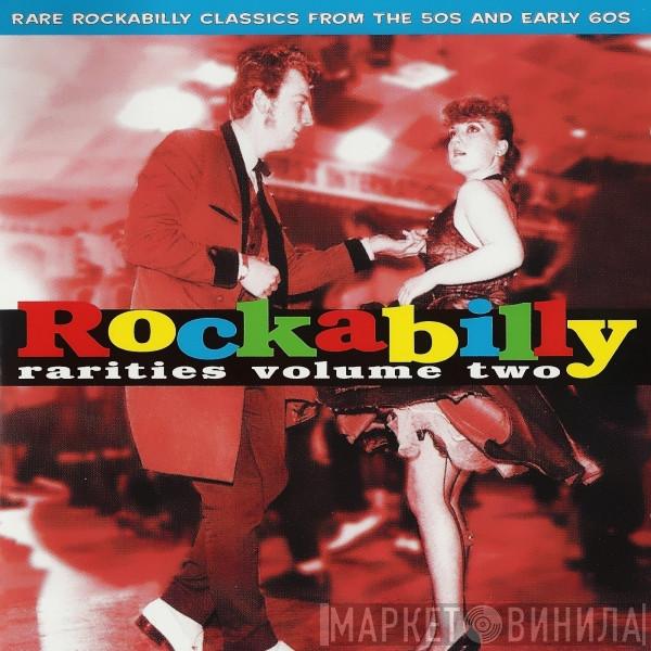  - Rockabilly Rarities Volume Two