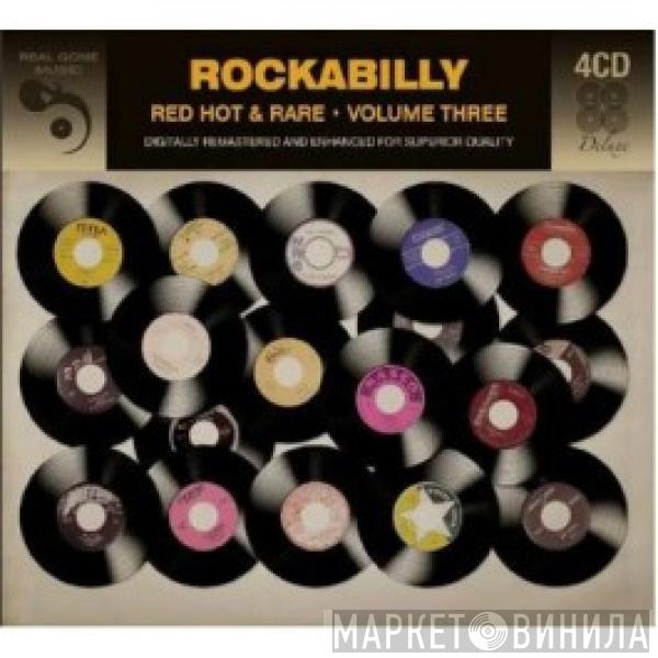  - Rockabilly Red Hot & Rare - Volume Three