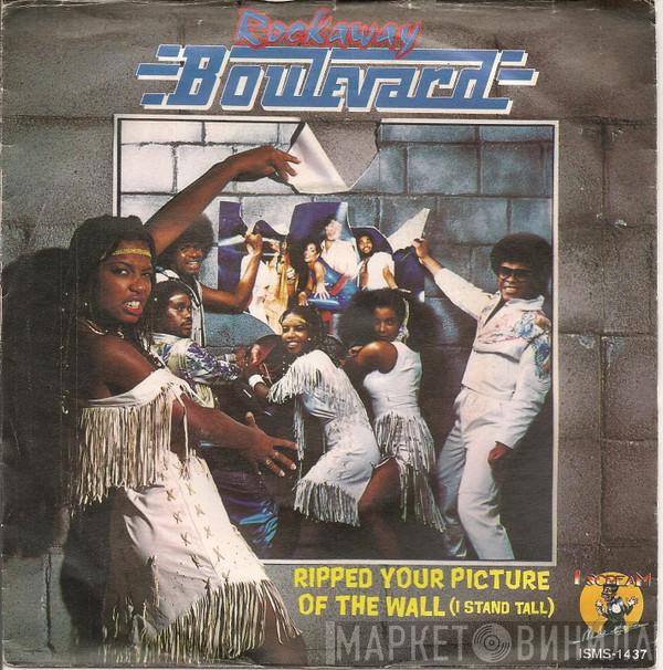 Rockaway Boulevard - Ripped Your Picture Of The Wall (I Stand Tall)