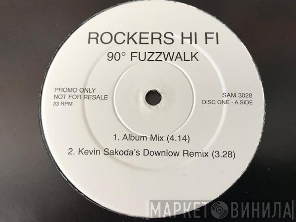 Rockers Hi-Fi - 90º Fuzzwalk