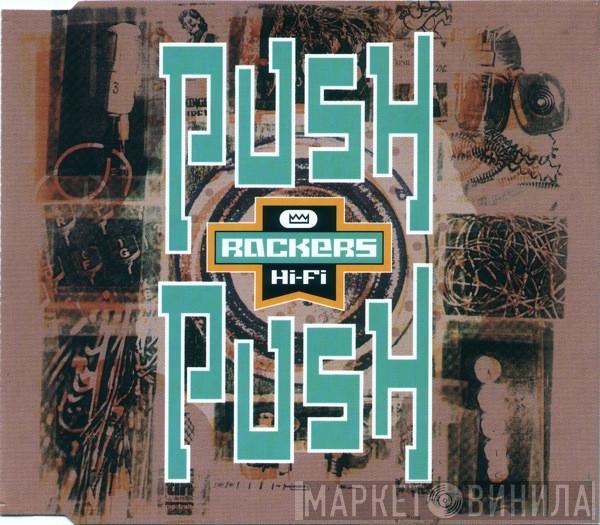  Rockers Hi-Fi  - Push Push