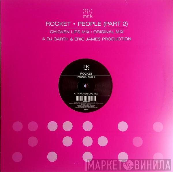 Rocket - People (Part 2)