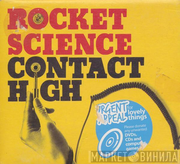 Rocket Science - Contact High