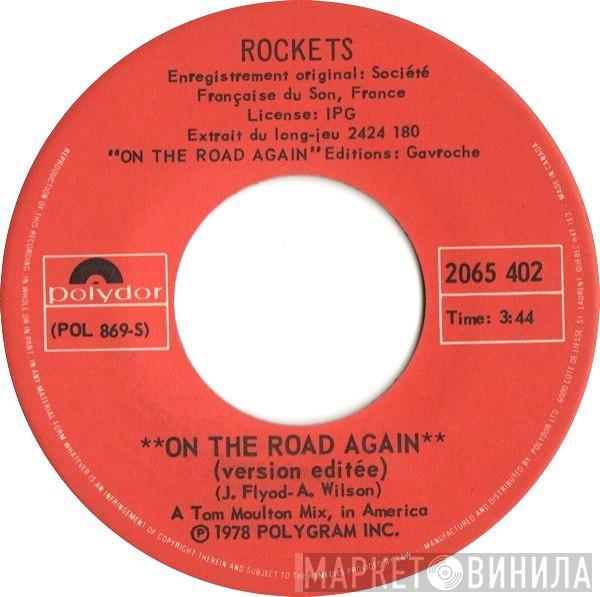  Rockets  - **On The Road Again** (Version Editée) / Space Rock