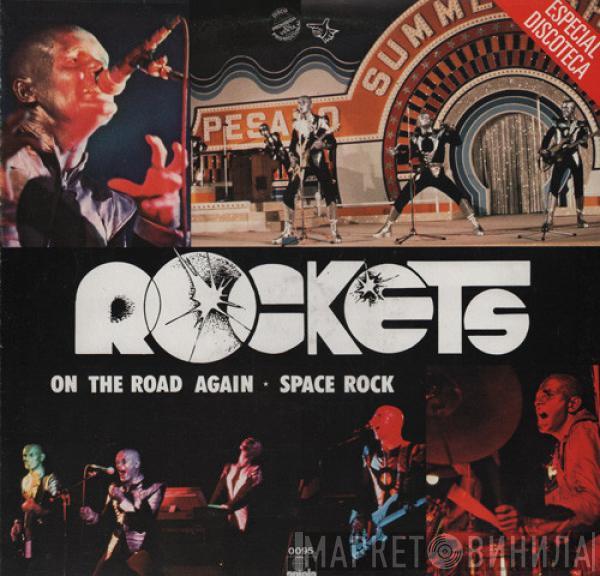  Rockets  - On The Road Again / Space Rock