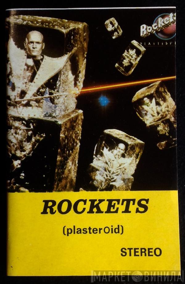  Rockets  - (plasterOid)